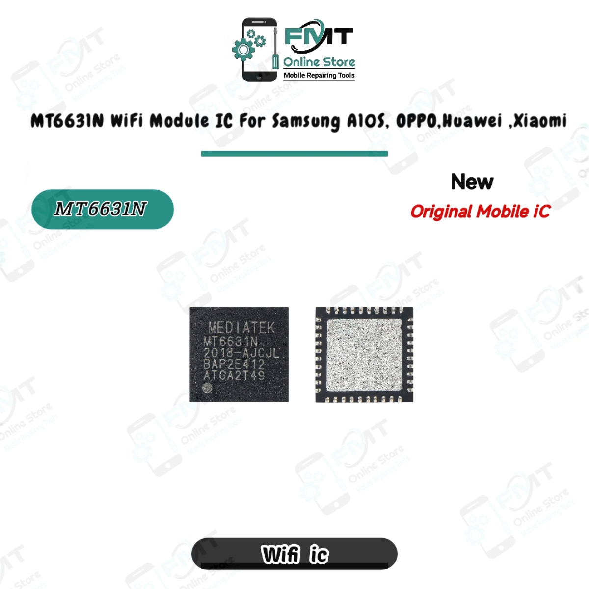 MT6631N WiFi Module IC For Samsung A10S, OPPO,Huawei ,Xiaomi