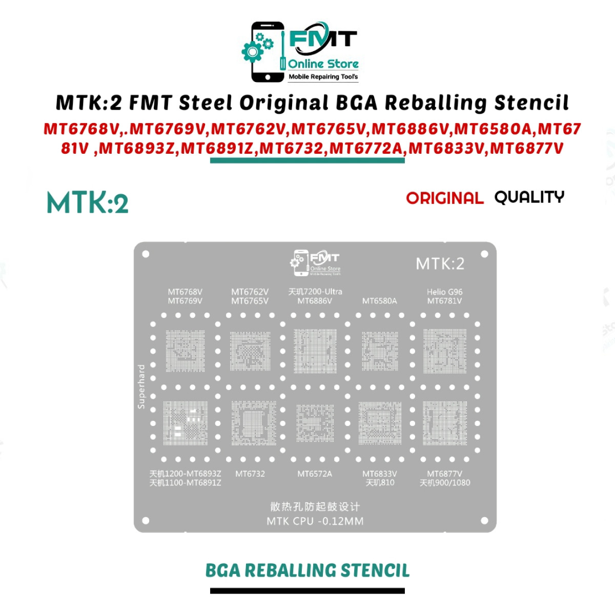 MTK:2 FMT Steel Original BGA Reballing Stencil  For MT6768V,.MT6769V,MT6762V,MT6765V,MT6886V,MT6580A,MT6781V ,MT6893Z,MT6891Z,MT6732,MT6772A,MT6833V,MT6877V
