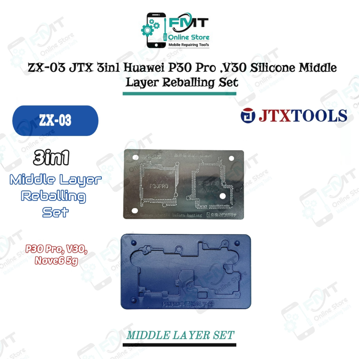ZX-03 JTX 3in1 Huawei p P30 Pro ,V30 Silicone Middle Layer Reballing Set
