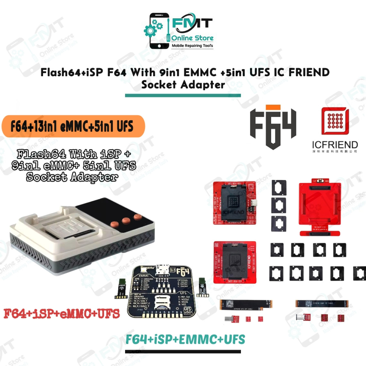 Flash64+iSP F64 With 9in1 EMMC +5in1 UFS IC FRIEND Socket Adapter.