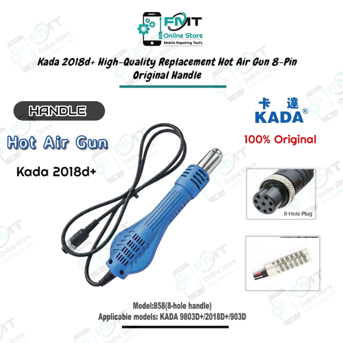 Kada 2018d+ High-Quality Replacement Hot Air Gun 8-Pin Original Handle.
