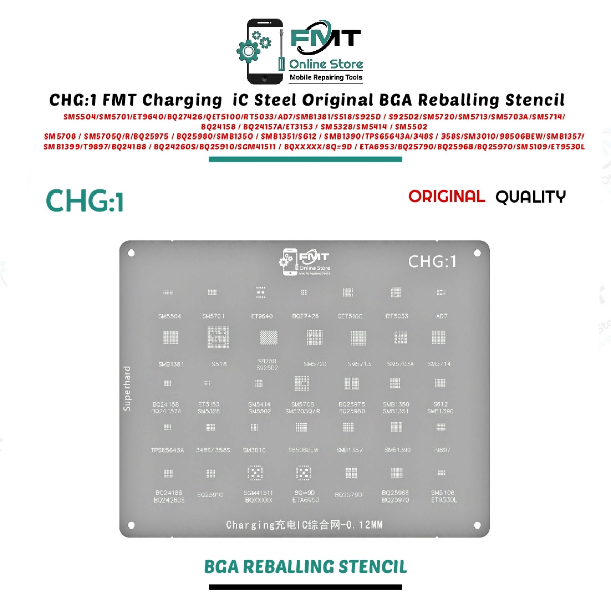 CHG:1 FMT Charging iC Steel Original BGA Reballing Stencil